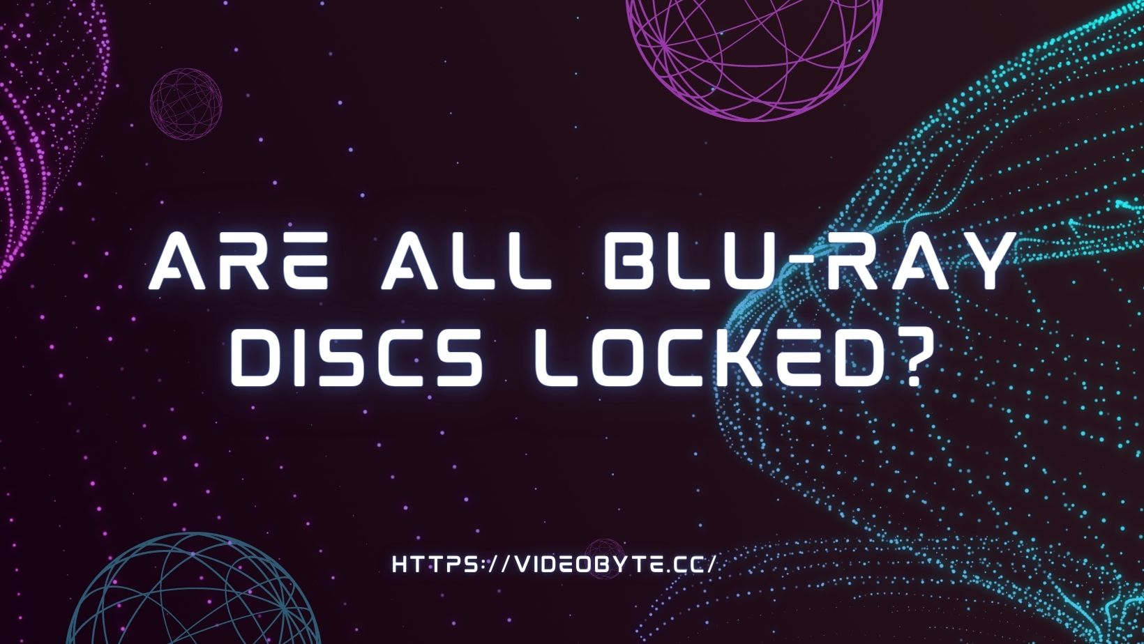 Bluray Regions Definition & Best Way to Play Region Locked Bluray